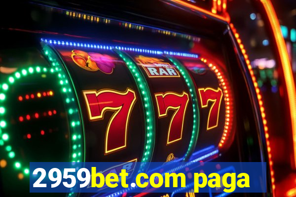 2959bet.com paga